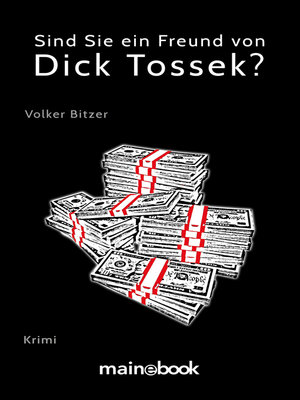 cover image of Sind Sie ein Freund von Dick Tossek?